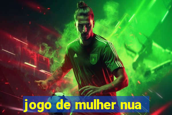 jogo de mulher nua